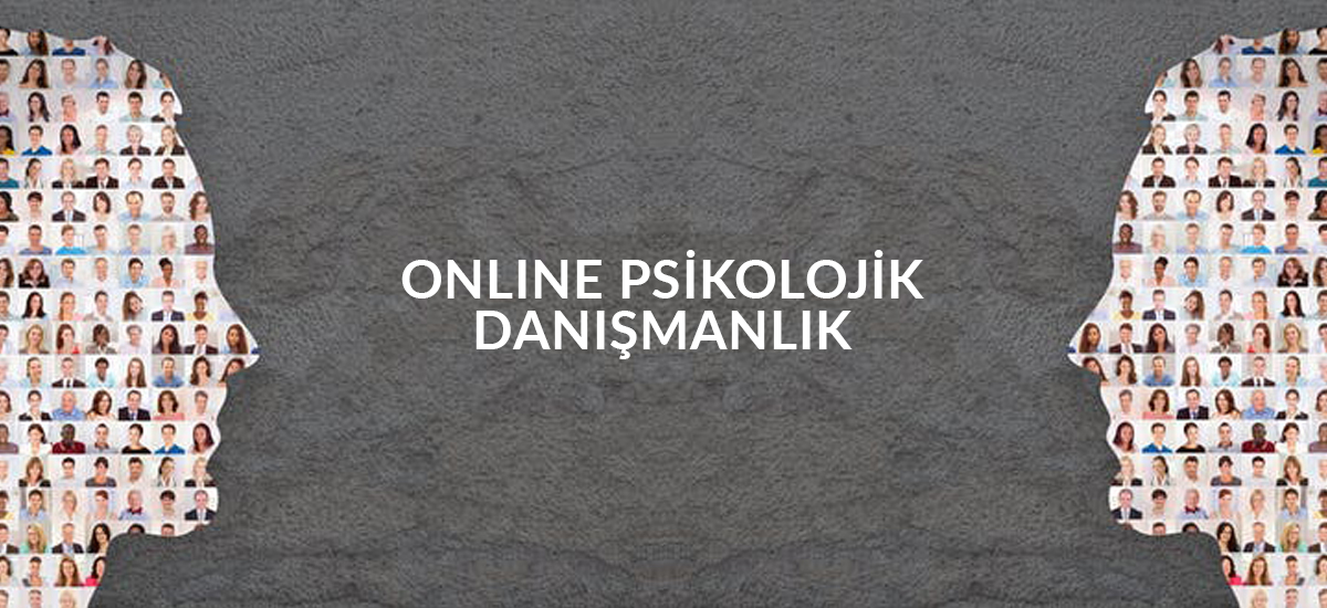 Online Psikolojik Danışmanlık